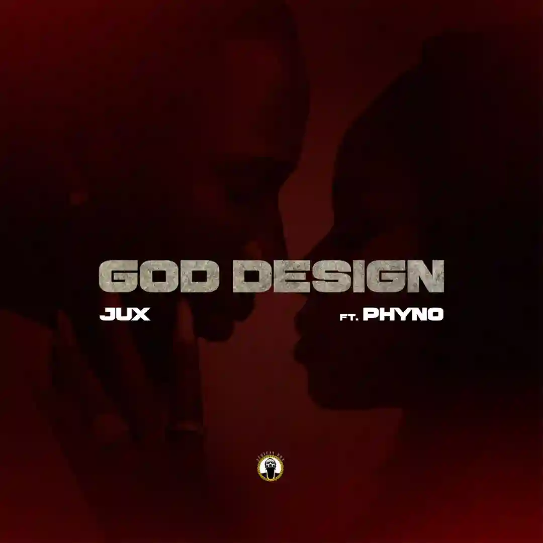 GOD DESIGN audio by Jux feat. Phyno