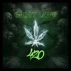 420 Album audio by GHOST Lawd