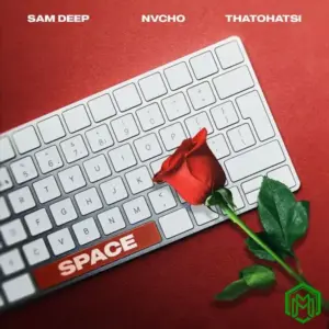 Space audio by Sam Deep feat. Nvcho, Thatohatsi