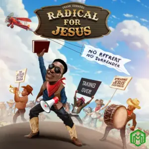 Frank Edwards – Radical For Jesus