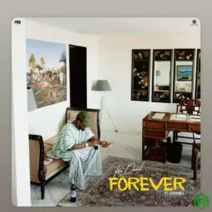 Kizz Daniel – Forever ft. Jahmiel