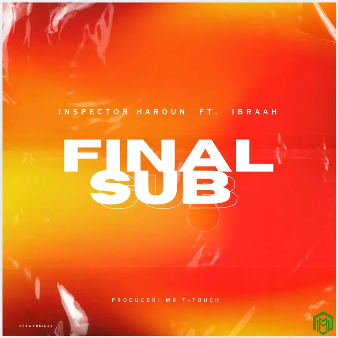 Final sub audio by Inspector Haroun feat. Ibraah