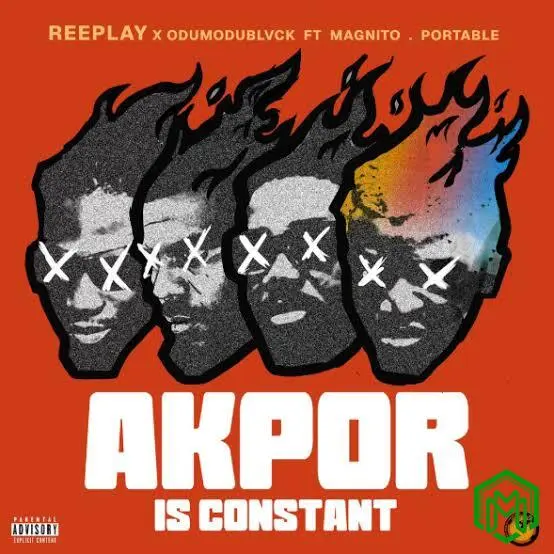 Akpor audio by Reeplay feat. Odumodublvck, Magnito, Portable