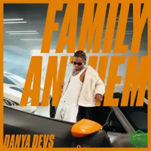 Family Anthem audio by Danya Devs