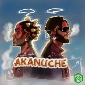 Akanuche audio by Blaqdee feat. Dremo