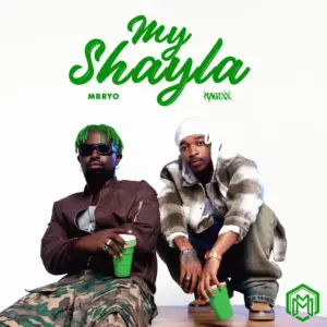 Mavins – My Shayla ft. Mbryo, Magixx