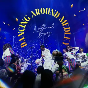 Nathaniel Bassey - Dancing Around Medley