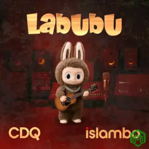 Labubu audio by CDQ feat. Islambo