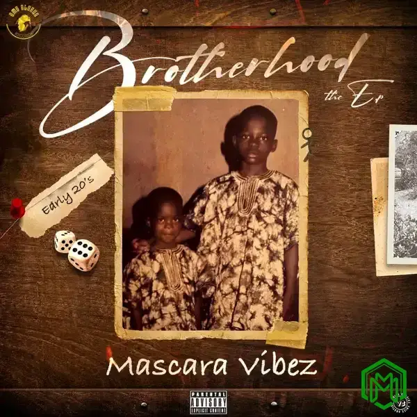 Brotherhood EP audio by Mascara Vibez