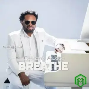 Breathe audio by Cobhams Asuquo