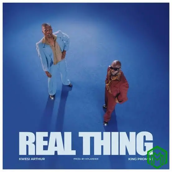 Real Thing audio by Kwesi Arthur feat. King Promise