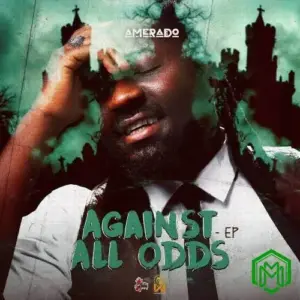 Against All Odds EP audio by Amerado