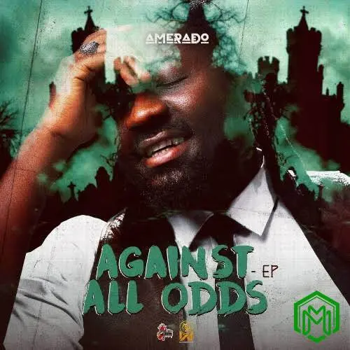 Against All Odds EP audio by Amerado