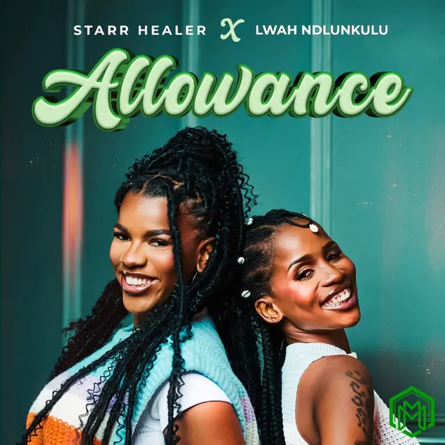 Allowance audio by Starr Healer feat. Lwah Ndlunkulu