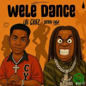 Wele Dance audio by Lui Cruz feat. Berri Tiga