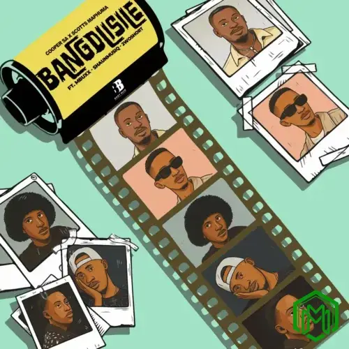 Bangdlisile audio by Cooper SA & Scotts Maphuma feat. Mbuxx, Shaunmusiq and 2woshort