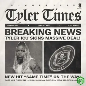 Tyler ICU – Same Time ft. Tyrone Dee, Khalil Harrison, Tumelo.za, Ceeka RSA, TitoM & Yuppe