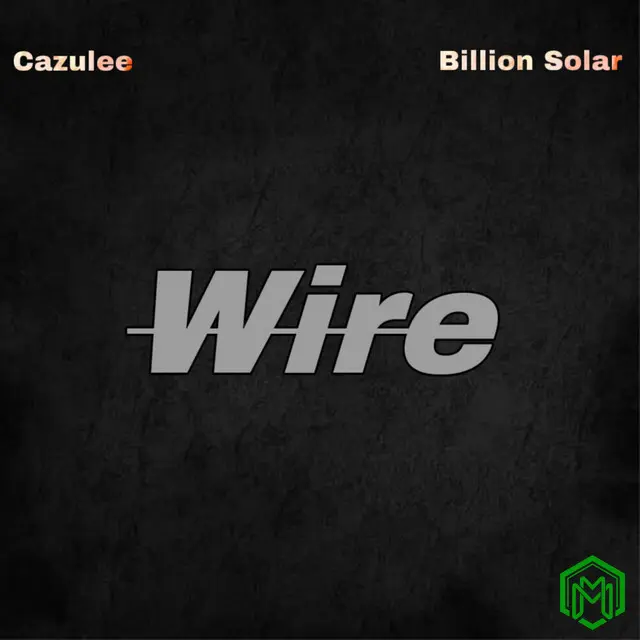 Wire audio by Cazulee feat. Billion Solar