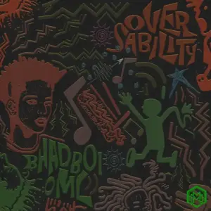 Oversability audio by BhadBoi OML