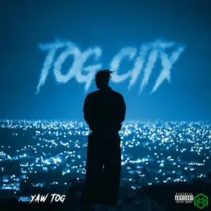 Tog City EP audio by Yaw Tog