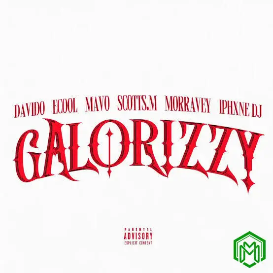 Galorizzy audio by Davido feat. Mavo, Scotts.M, Morravey, Iphxne DJ, Ecool