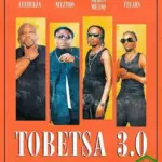Tobetsa 3.0 audio by Leehleza feat. Myztro, ShaunMusiq and Ftears