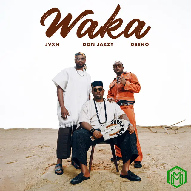 Waka audio by Mavins feat. Don Jazzy, JVXN, Deeno