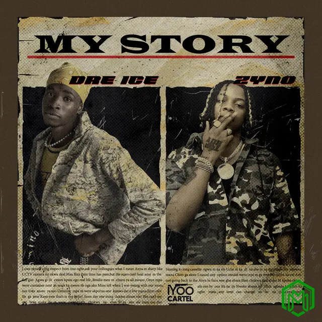 My Story audio by Dre Ice feat. Zyno